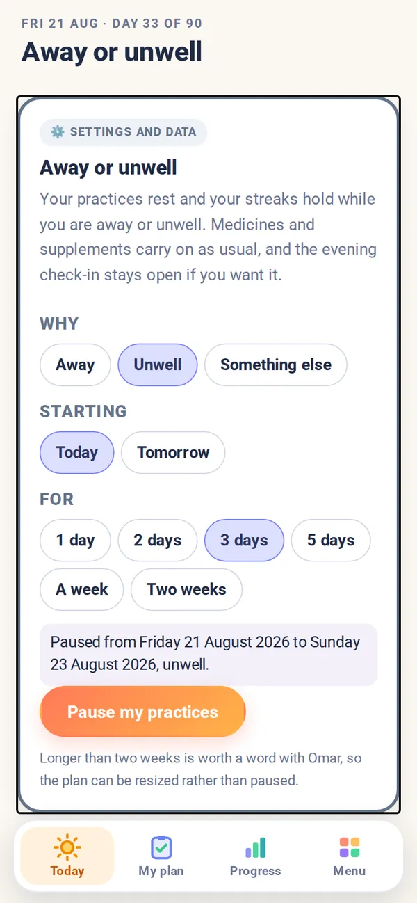Example screen, Away or unwell: choose why, when and for how long. Practices rest and streaks hold.