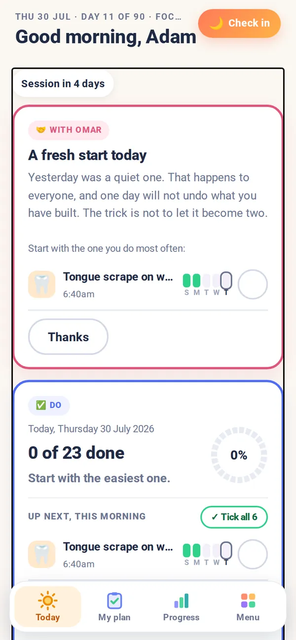Example screen, the morning after two quiet days: a fresh start note from Omar suggesting one easy practice to begin again with.